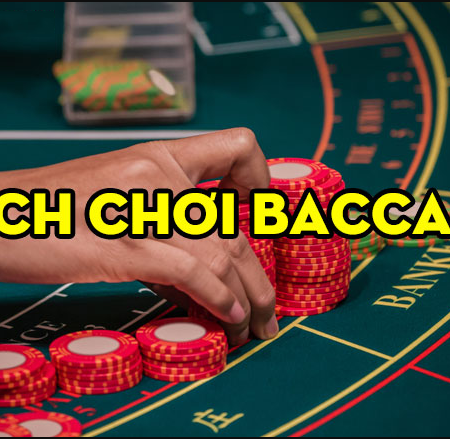 Mách bạn cách chơi baccarat luôn thắng mới nhất 2024