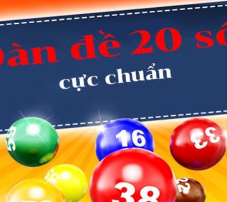 Cách chơi dàn đề 20 số mỗi ngày đẹp chuẩn, chính xác nhất